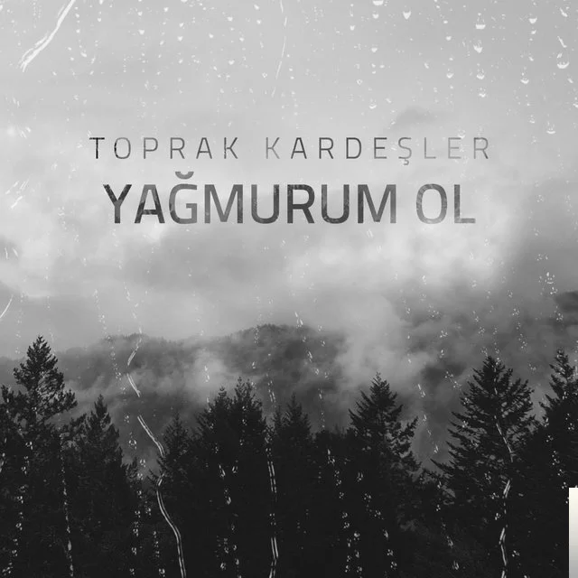 Yağmurum Ol (2018)