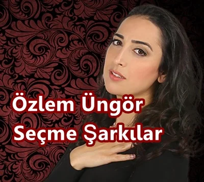 Özlem Üngör Seçmeler