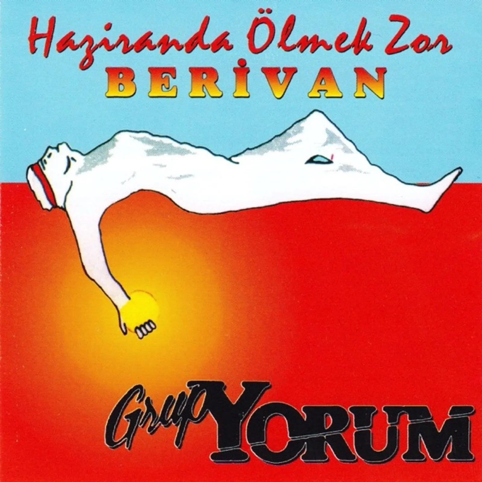 Haziranda Ölmek Zor/Berivan (1988)