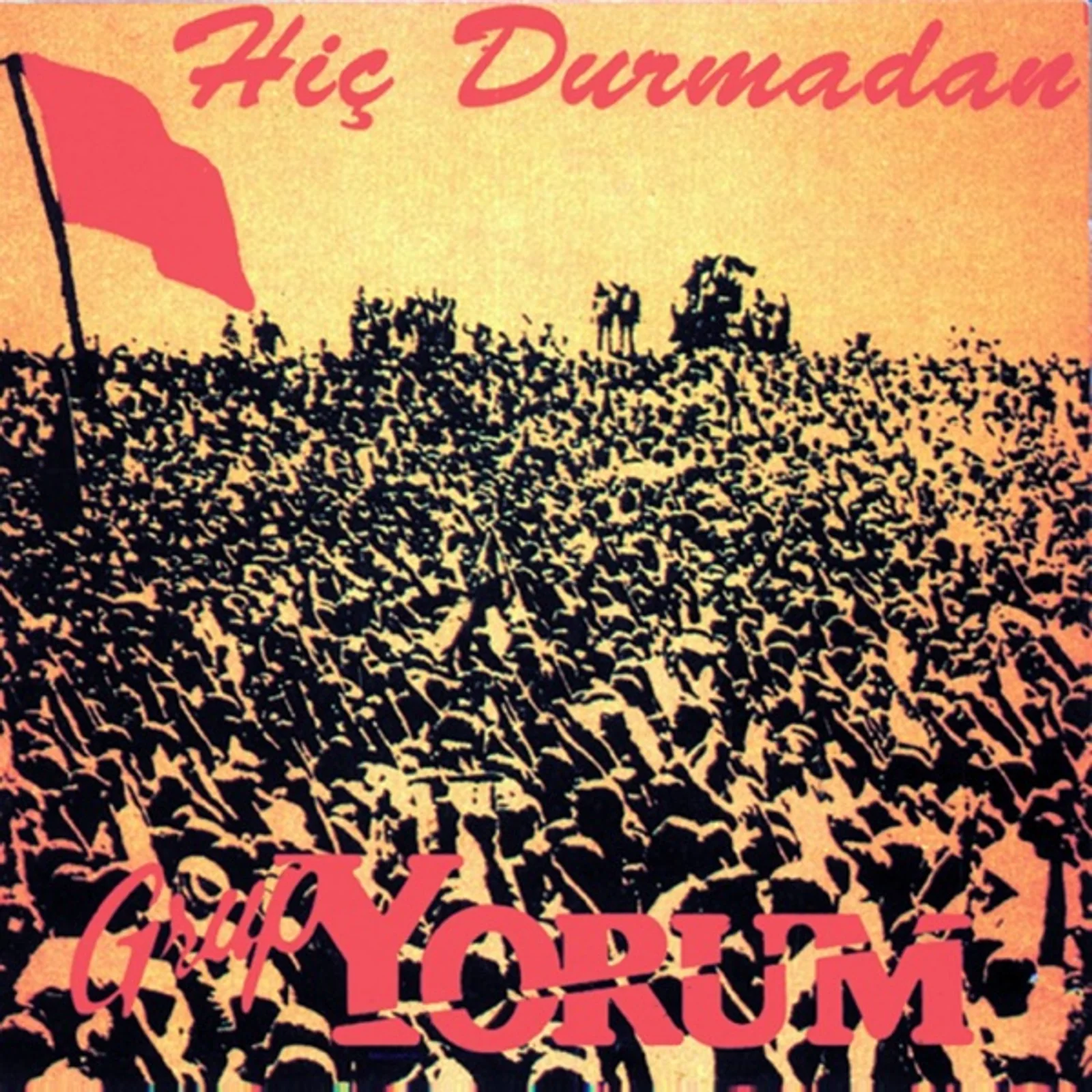 Hiç Durmadan (1993)