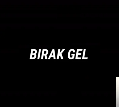 Bırak Gel (2019)