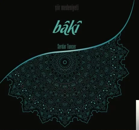Şiir Medeniyeti/Baki (2017)