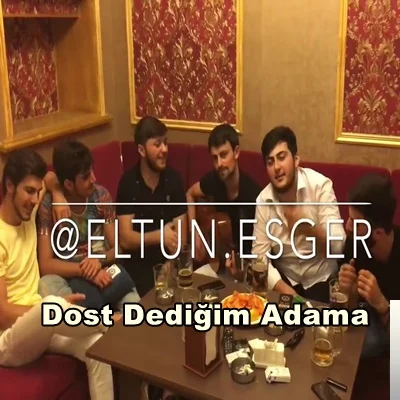 Dost Dediğim Adama (2019)