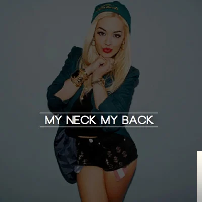 My Neck My Back (2019)