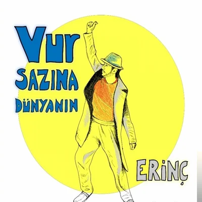Vur Sazına Dünyanın (2020)