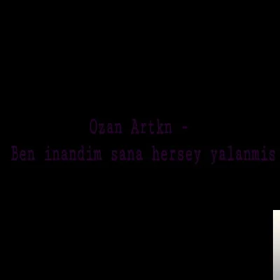 Ben İnandım Sana Herşey Yalanmış (2020)