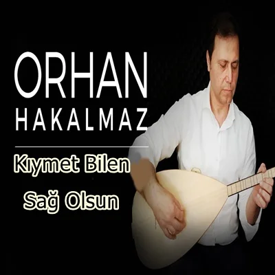 Kıymet Bilen Sağ Olsun (2020)