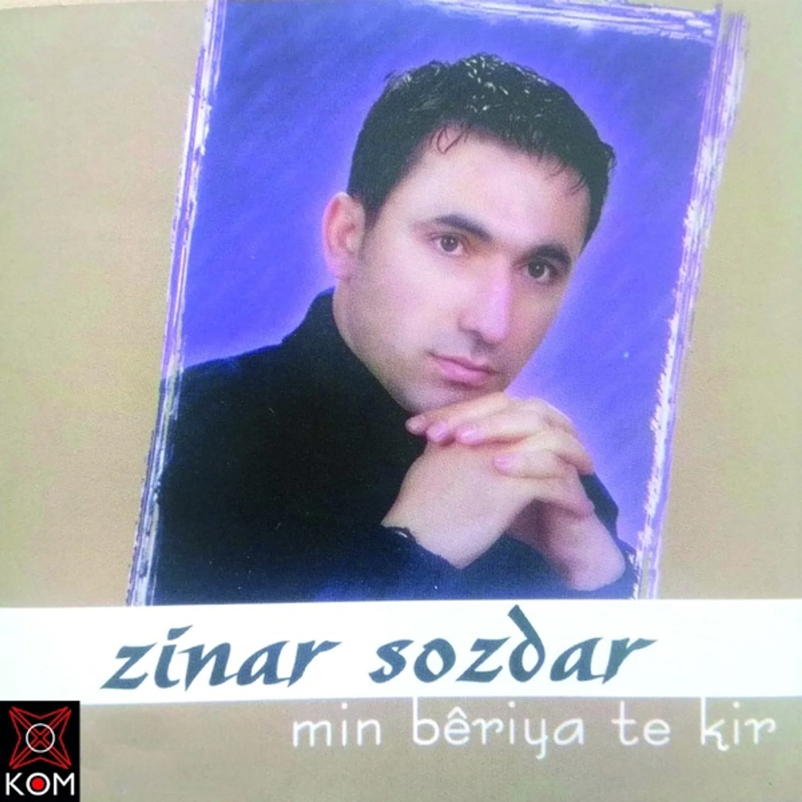Min Beriya Te Kir (2003)