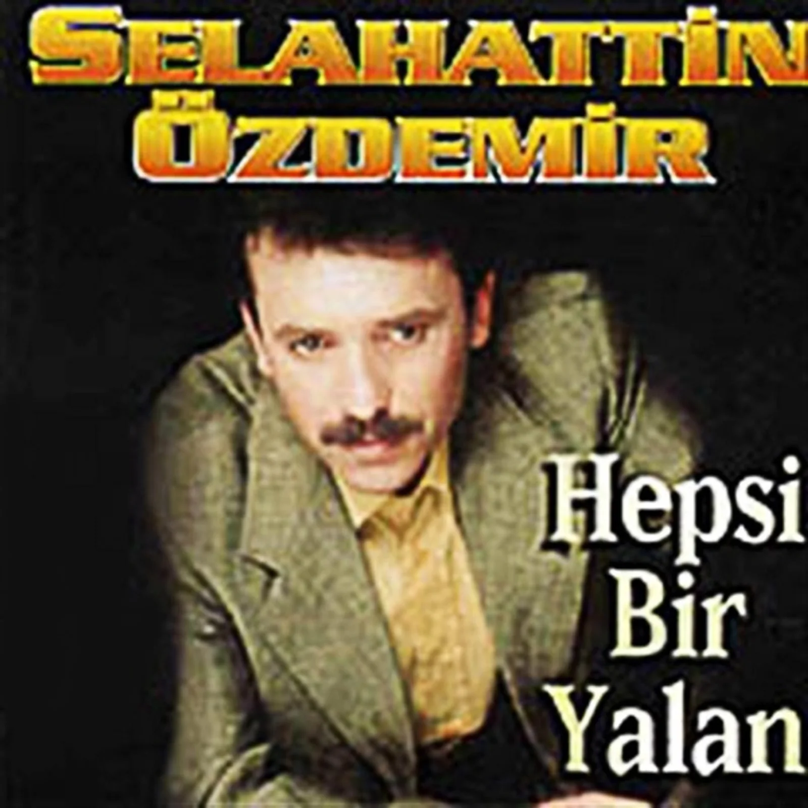 Hepsi Bir Yalan (1997)