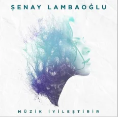 Müzik İyileştirir (2020)