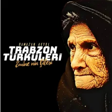 Trabzon Türküleri (2019)