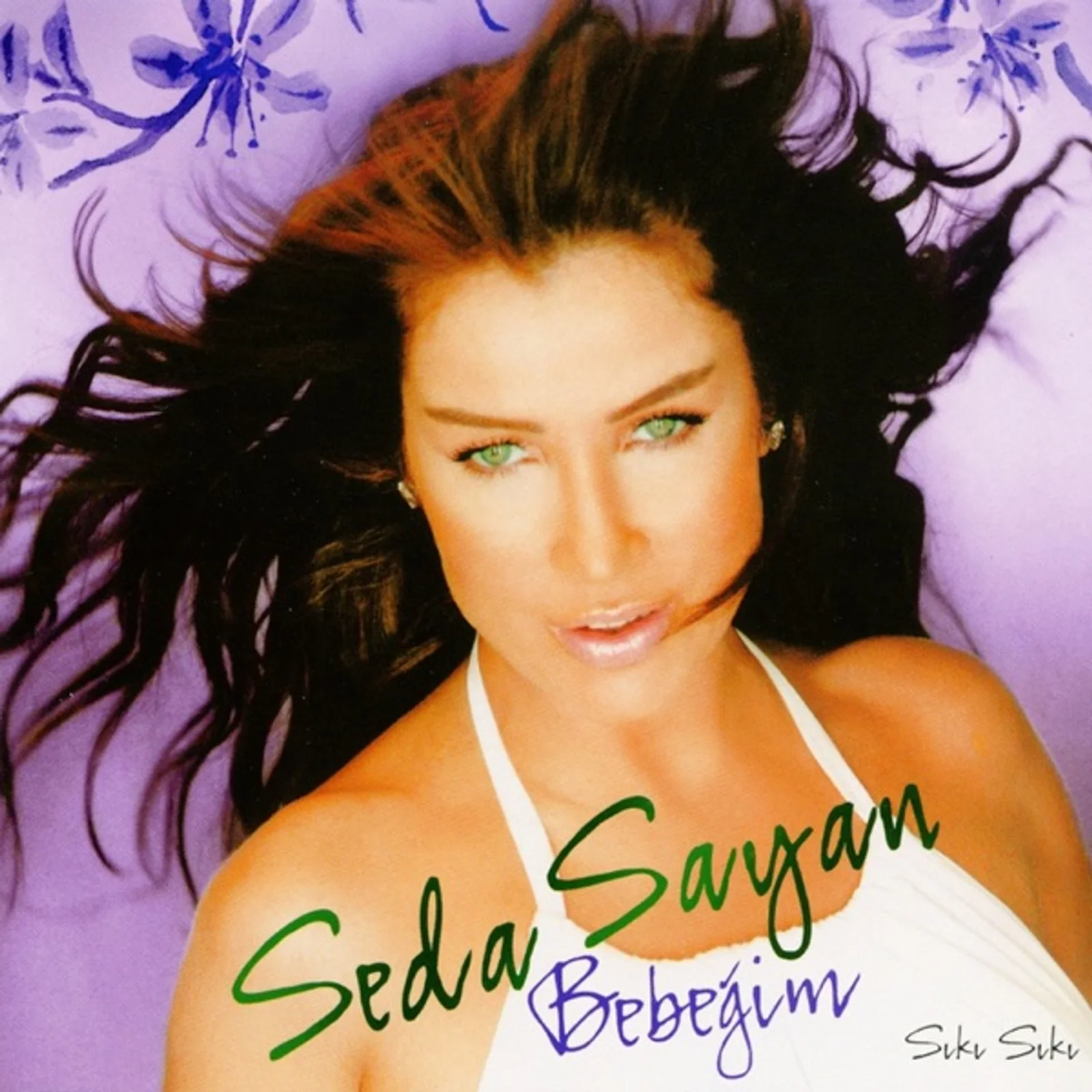Bebeğim/Sıkı Sıkı (2005)