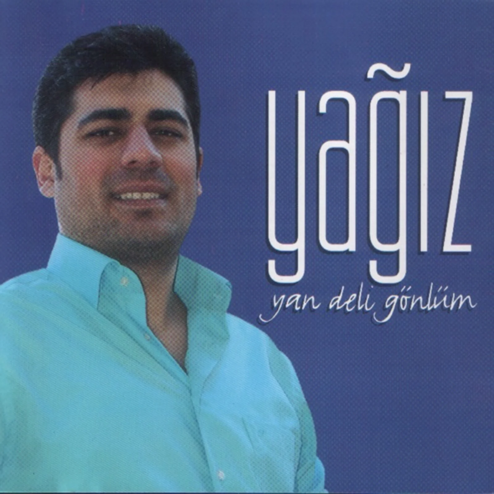 Yan Deli Gönlüm (2006)