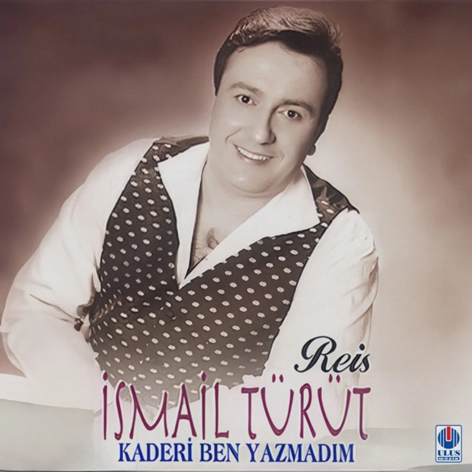 Kaderi Ben Yazmadım/Reis (1998)