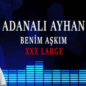 Benim Aşkım XXX Large (2021)
