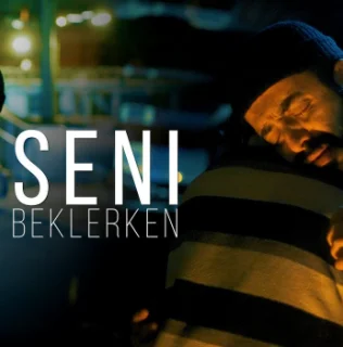 Seni Beklerken (2021)