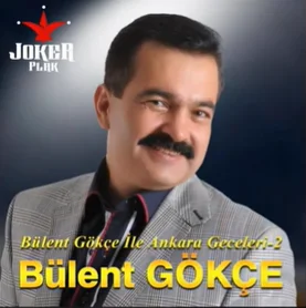 Bülent Gökçe İle Ankara Geceleri (2016)