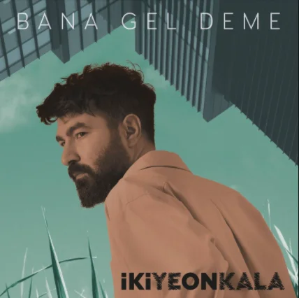 Bana Gel Deme (2021)