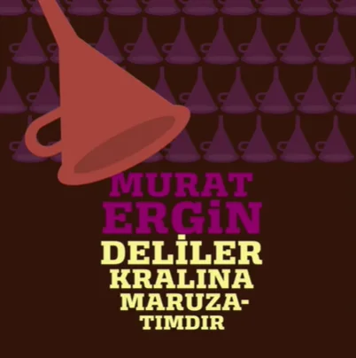 Deliler Kralına Maruzatımdır (2021)