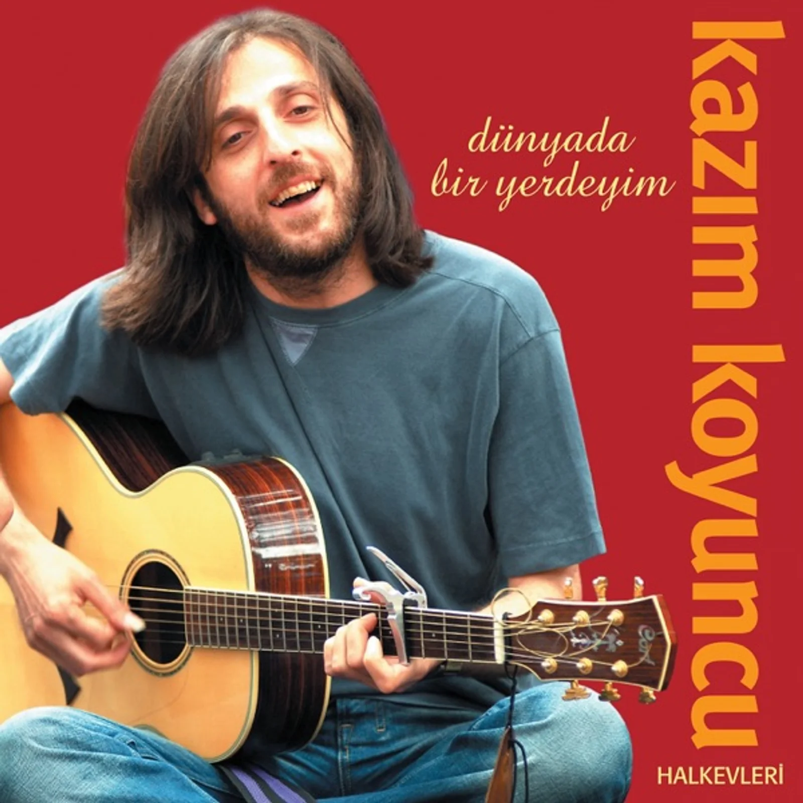 Dünyada Bir Yerdeyim (2006)
