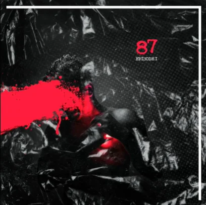 87 Episode 1 (2021)