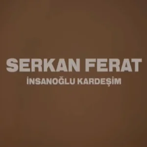 İnsanoğlu Kardeşim (2021)