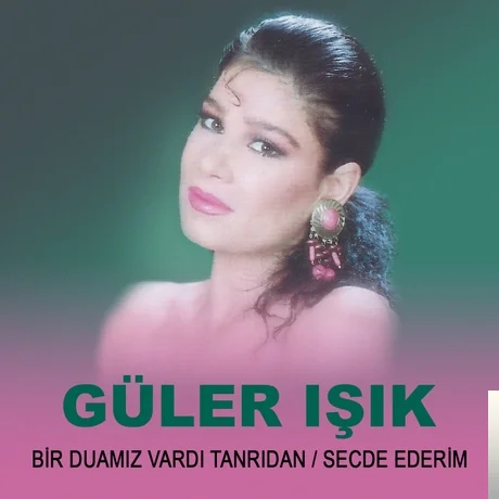 Bir Duamız Vardı Tanrıdan/Secde Ederim (1987)