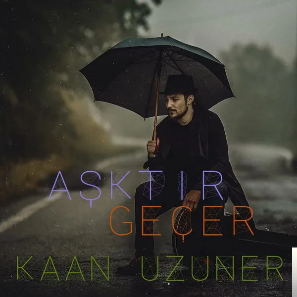Aşktır Geçer (2018)