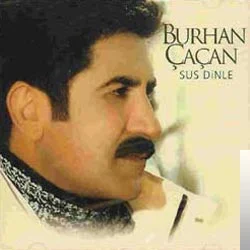 Sus Dinle (2004)