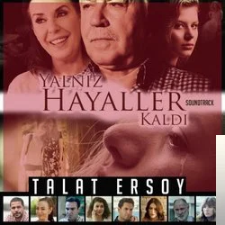 Yalnız Hayaller Kaldı (2018)