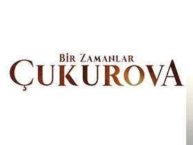 Bir Zamanlar Çukurova
