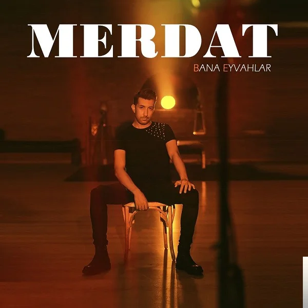 Bana Eyvahlar (2018)