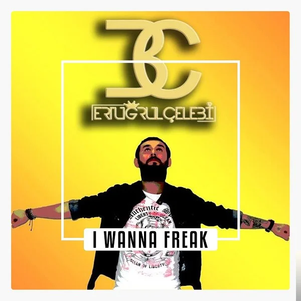 I Wanna Freak (2018)