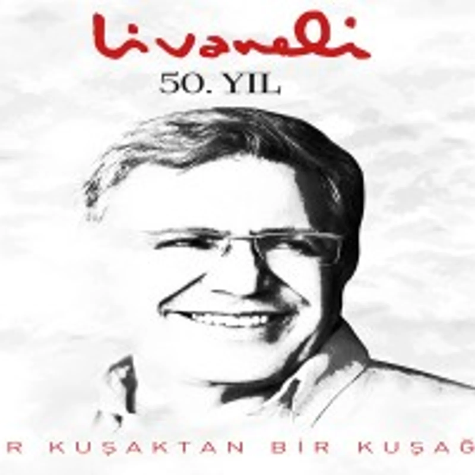 Livaneli 50. Yıl Bir Kuşaktan Bir Kuşağa (2016)