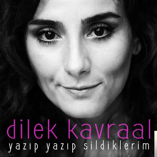 Yazıp Yazıp Sildiklerim (2018)