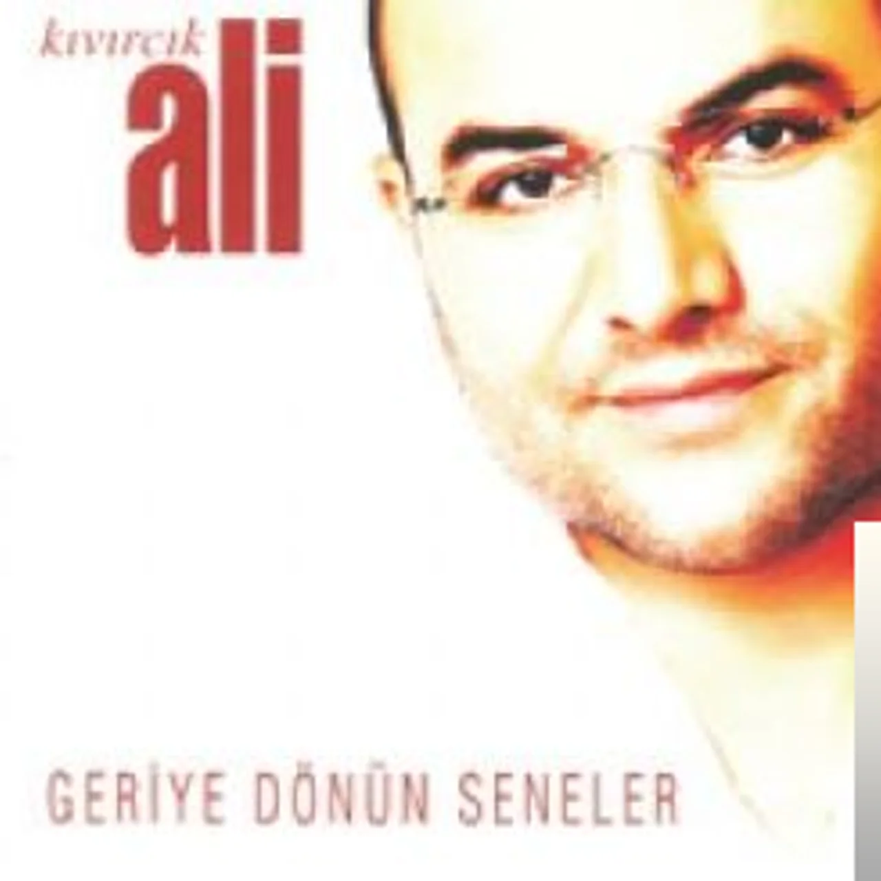 Kıvırcık Ali - Sevdiğim