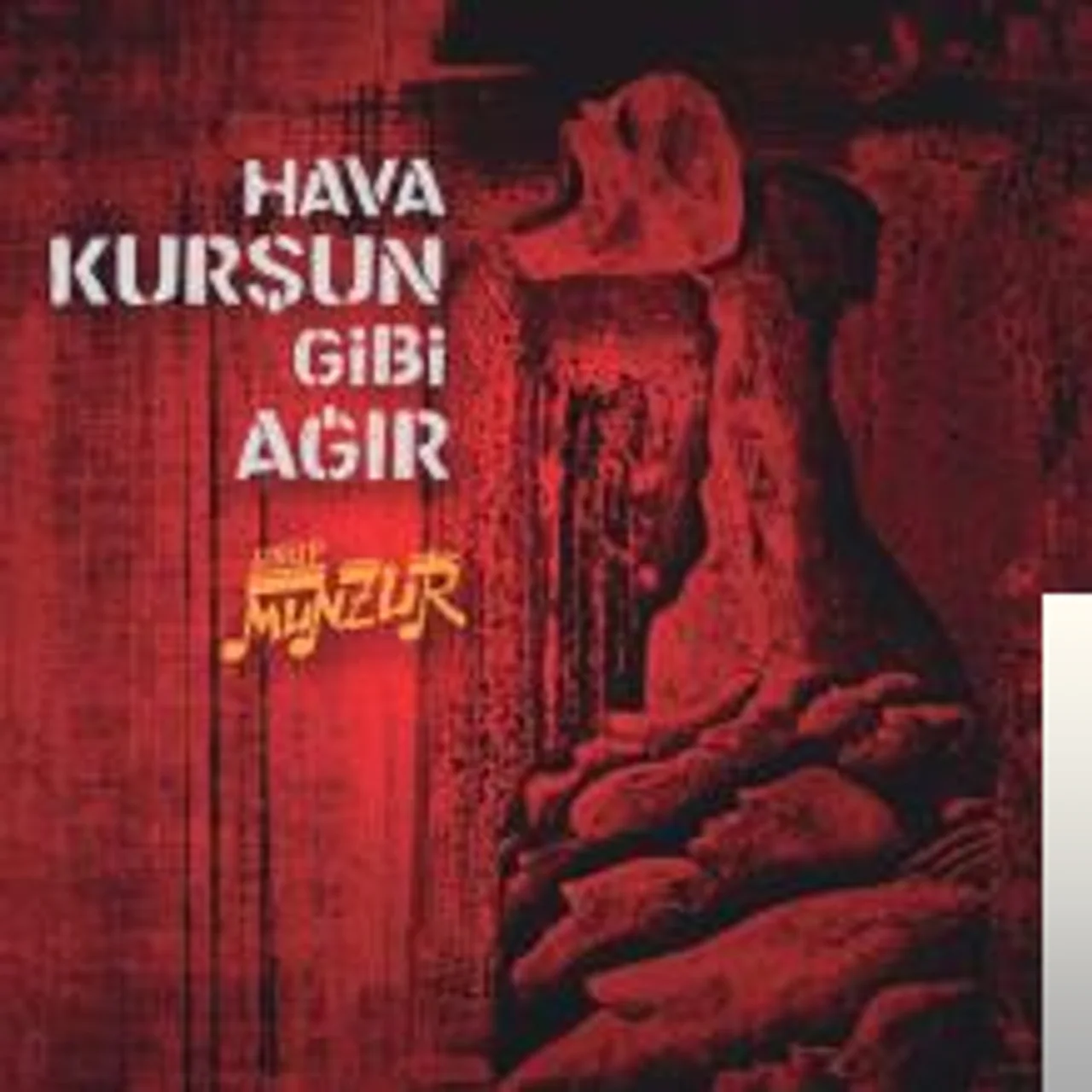 Grup Munzur - Gelme Ölüm