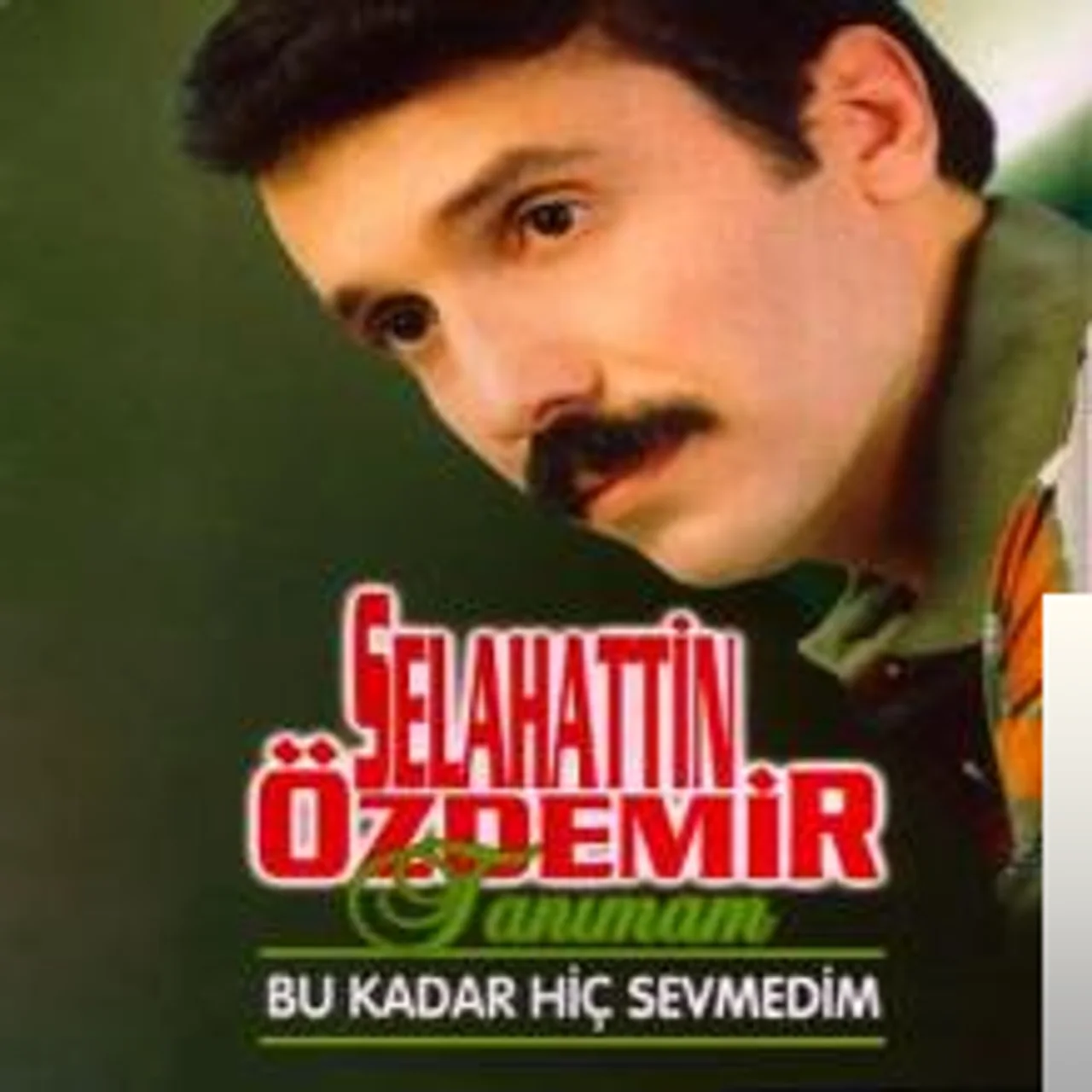 Selahattin Özdemir - Bu Kadar Hiç Sevmedim