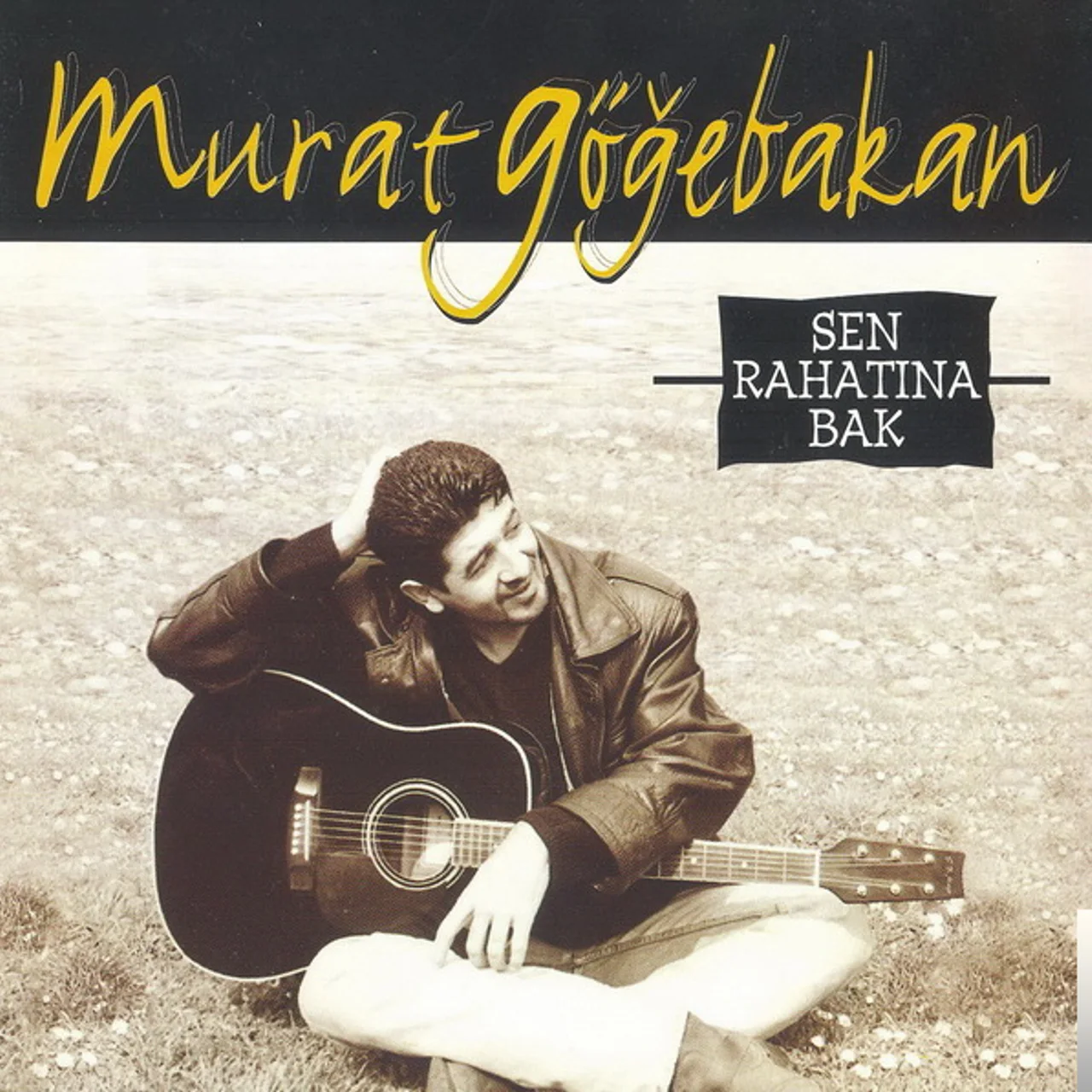 Murat Göğebakan - Seni Sana Bıraktım