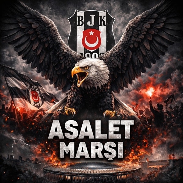 Beşiktaş - Asalet Marşı