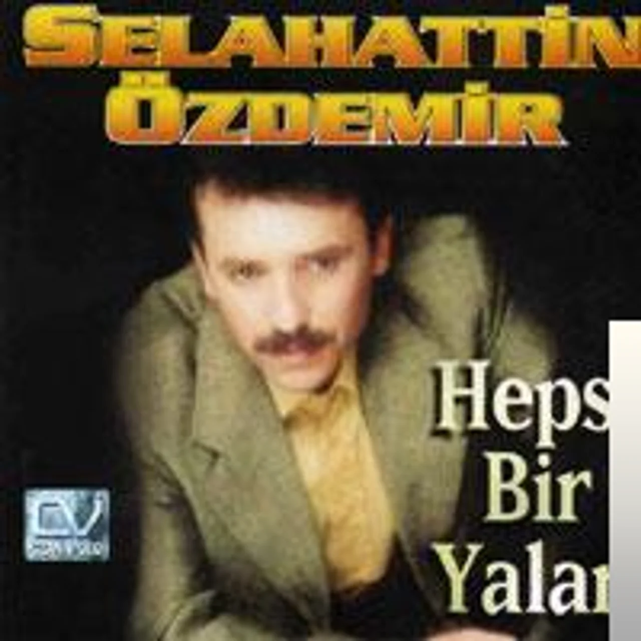 Selahattin Özdemir - Olsunlar Olsun