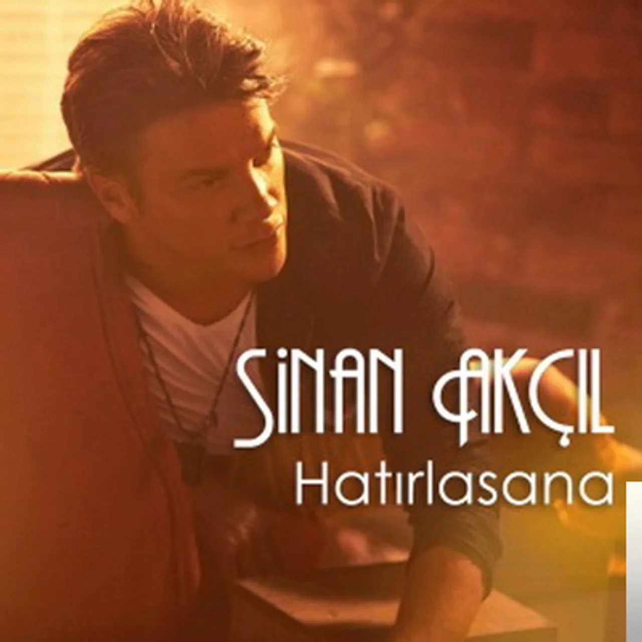 Sinan Akçıl - Hatırlasana