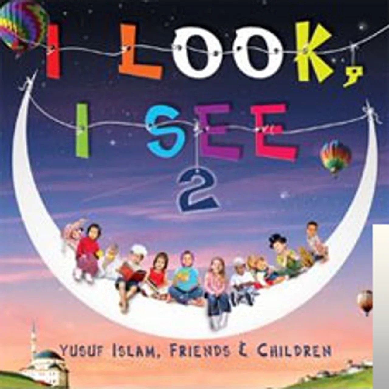 Yusuf İslam - I Look, I See