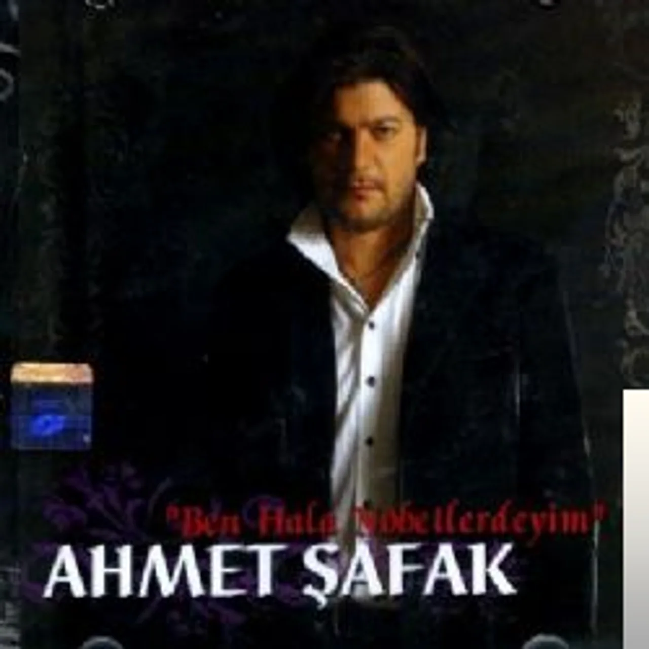 Ahmet Şafak - Ben Hala Nöbetlerdeyim