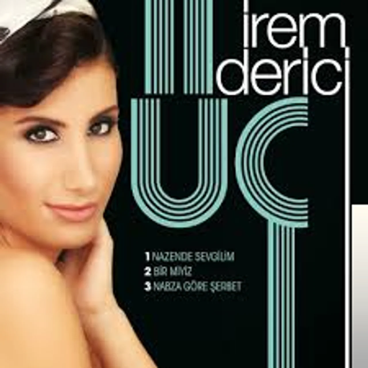 İrem Derici - Nabza Göre Şerbet