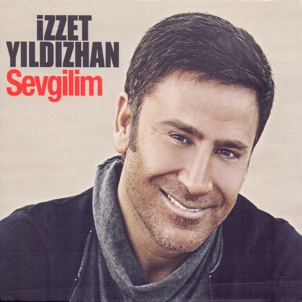 İzzet Yıldızhan - Sevgilim