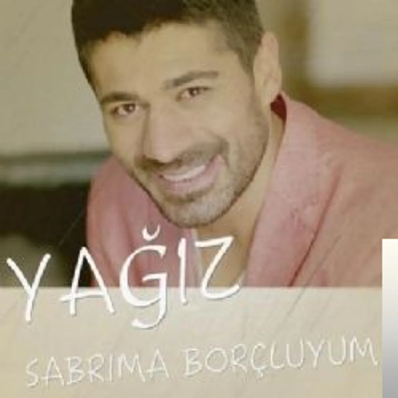 Yağız - Sabrıma Borçluyum