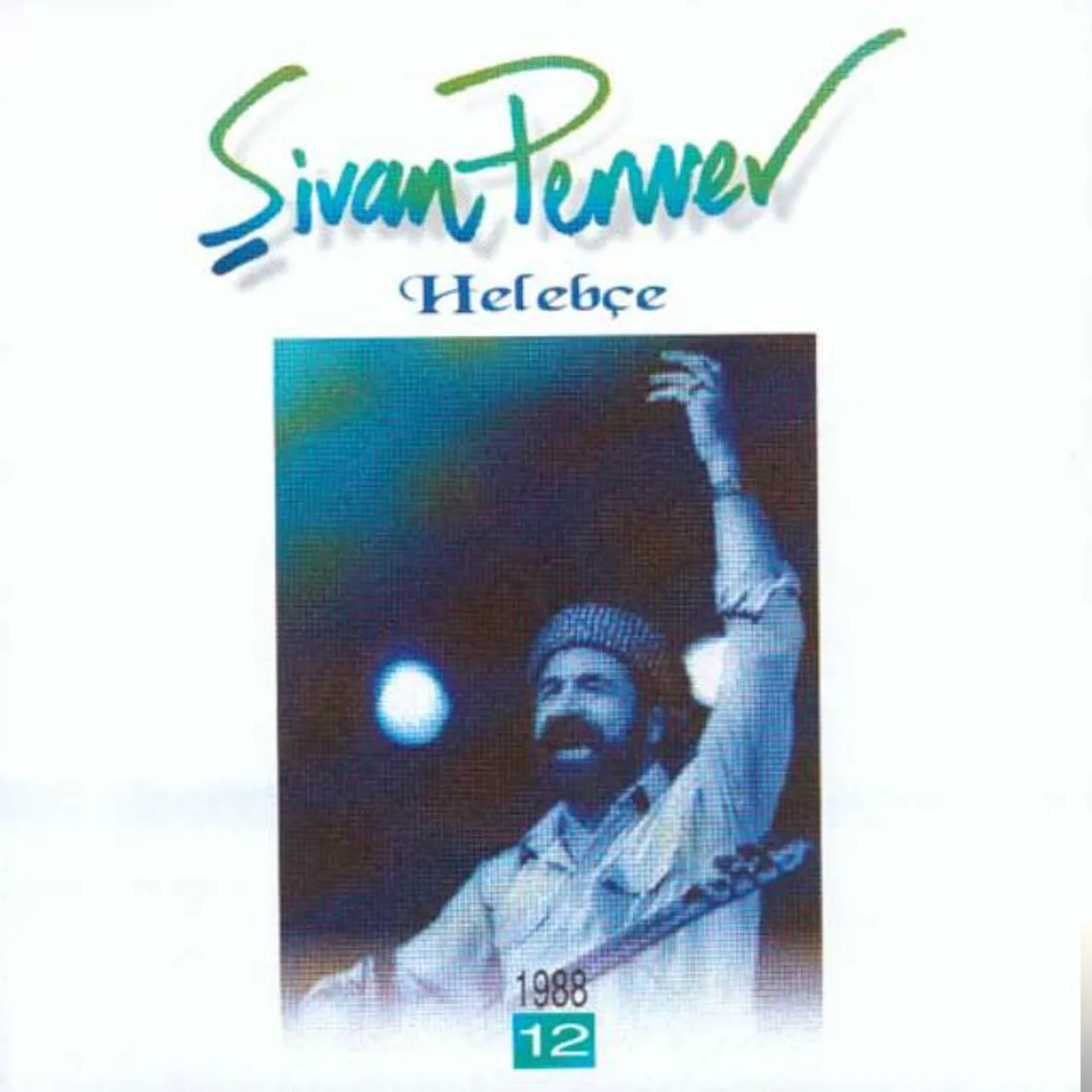 Şivan Perwer - Bilbile Dilşadi