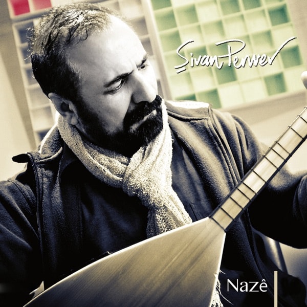 Şivan Perwer - Nayle