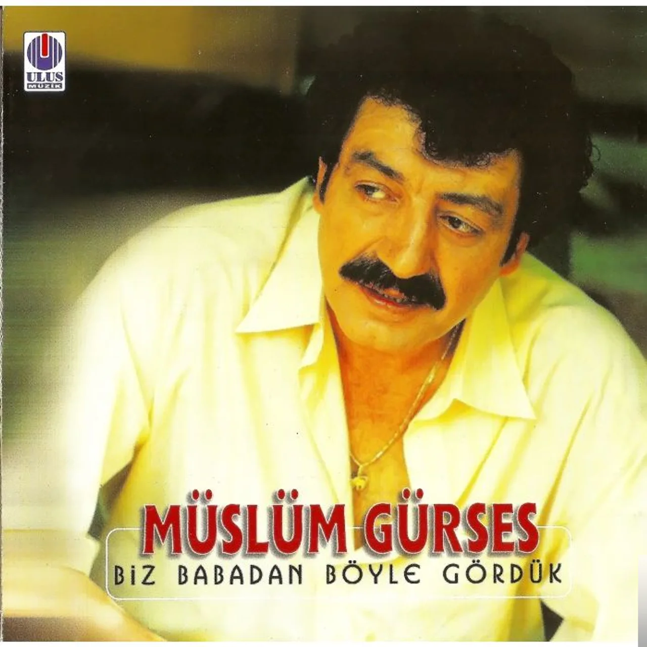 Müslüm Gürses - Biz Babadan Böyle Gördük